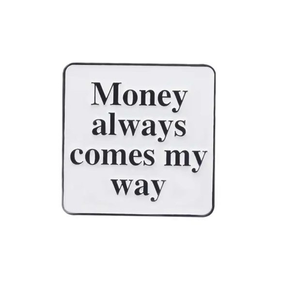 Money Always Comes My Way Manifestation Lapel Pin - Picture 1 of 2